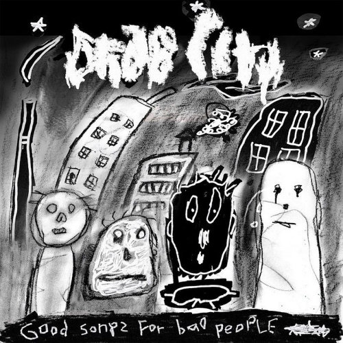 DRAB CITY - GOOD SONGS FOR BAD PEOPLEDRAB CITY - GOOD SONGS FOR BAD PEOPLE.jpg